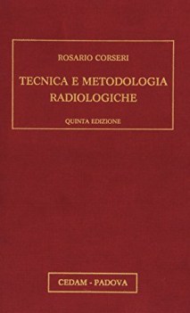 tecnica e metodologia radiologiche autografato (ed 1964)