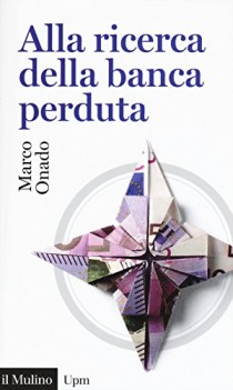 alla ricerca della banca perduta