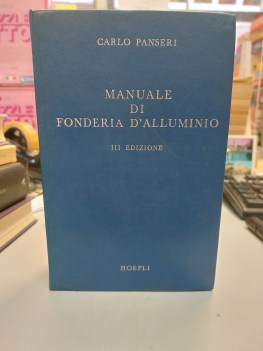 manuale di fonderia d\'alluminio 3 edizione 1966