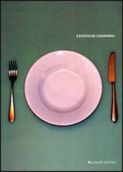 estetiche cannibali