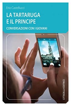 tartaruga ed il principe conversazioni con i giovani