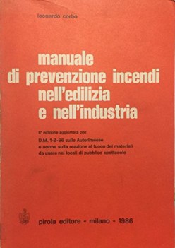 manuale di prevenzione incendi nell edilizia e nell industria