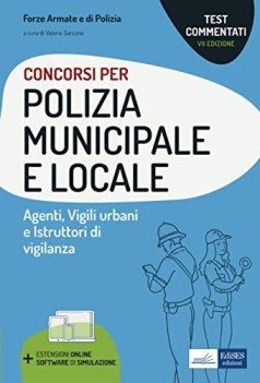 test commentati concorsi polizia municipale e locale agenti, vigili urbani..