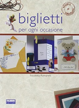 biglietti per ogni occasione ediz illustrata