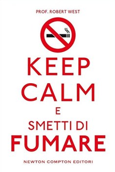 keep calm e smetti di fumare