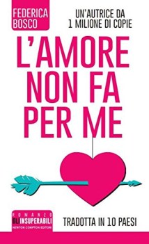 amore non fa per me