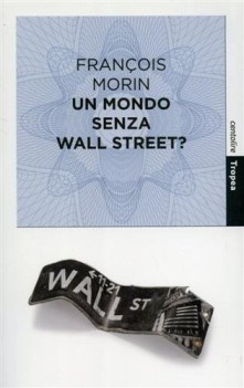 mondo senza wall street