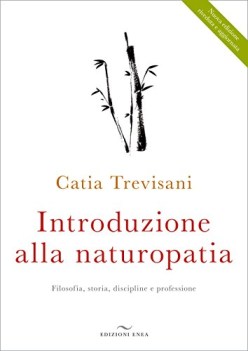 introduzione alla naturopatia la filosofia olistica e le nuove ricerc