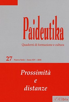 paideutika quaderni di formazione e cultura prossimita e distanze vol 27