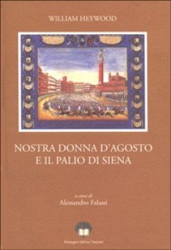 nostra donna d\'agosto e il palio di siena