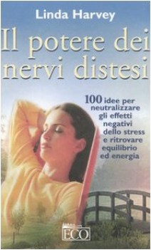 potere dei nervi distesi