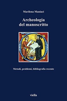 archeologia del manoscritto metodi problemi bibliografia recente