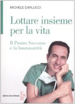 lottare insieme per la vita