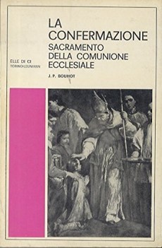 confermazione sacramento della comunione ecclesiale