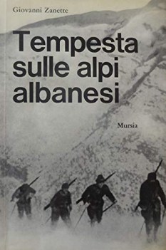 tempesta sulle alpi albanesi gli alpini in albania