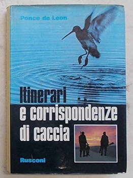 itinerari e corrispondenze di caccia