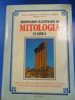 dizionario illustrato di mitologia classica