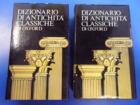 dizionario di antichita classiche di oxford 2 vol.