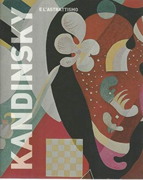 kandinsky e l\'astrattismo