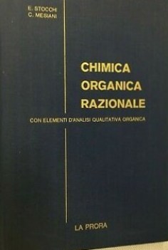 chimica organica razionale con elementi d\'analisi qualitativa organica