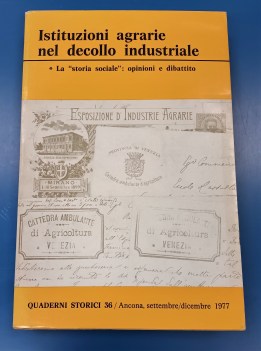 istituzioni agrarie nel decollo industriale. quaderni storici 36 1977