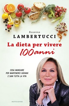 dieta per vivere 100 anni