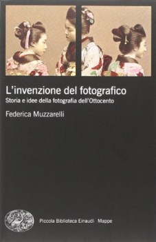 Invenzione del fotografico storia e idee della fotografia dell\'ottocento