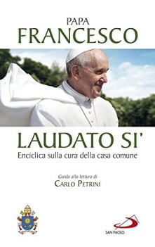 laudato si enciclica sulla cura della casa comune