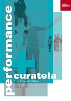 performance e curatela