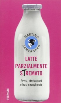 latte parzialmente stremato avvisi strafalcioni e frasi sgangherate