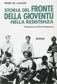 storia del fronte della gioventu nella resistenza