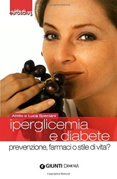 iperglicemia e diabete prevenzione farmaci o stile di vita