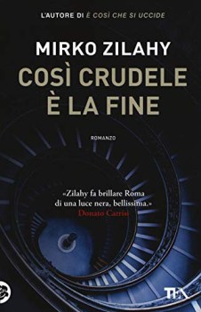 cosi crudele e\' la fine