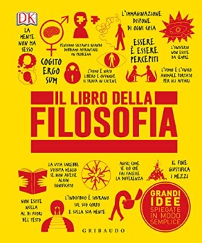 libro della filosofia grandi idee spiegate in modo semplice ediz