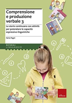 comprensione e produzione verbale le storie continuano con attivit