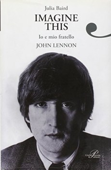 imagine this. io e mio fratello john lennon