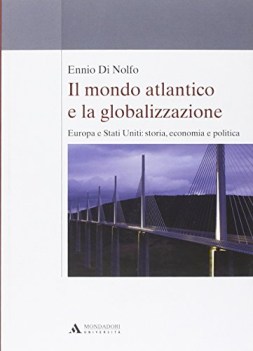 mondo atlantico e la globalizzazione europa e stati uniti storia