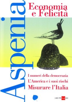 aspenia vol 48 economia e felicita