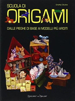 scuola di origami delle pieghe di base ai modelli piu arditi