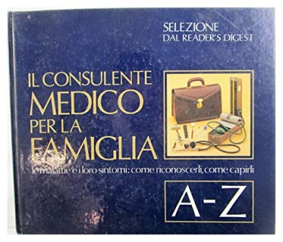 consulente medico per la famiglia le malattie e i loro sintomi A-Z