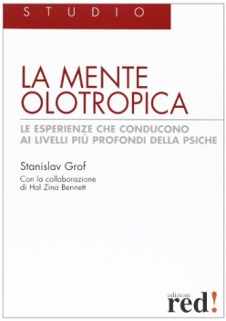 mente olotropica le esperienze che conducono ai livelli pi profo