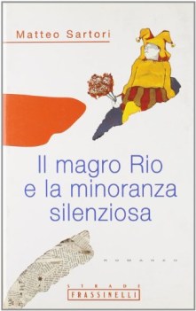 magro rio e la minoranza silenziosa