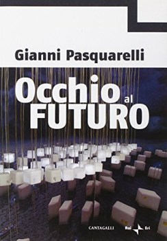 occhio al futuro