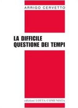 difficile questione dei tempi