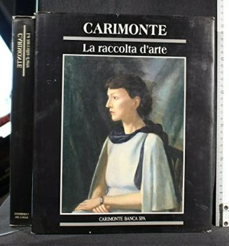 carimonte la raccolta d\'arte