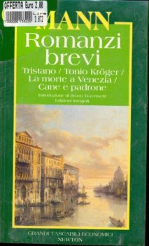 romanzi brevi. tristano - tonio kroger - morte a venezia - cane e padrone