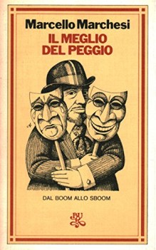 meglio del peggio