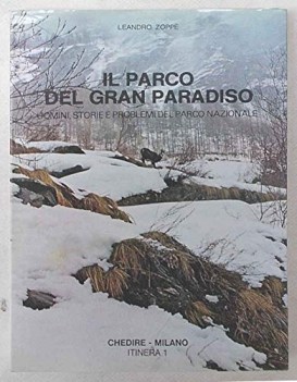 parco del gran paradiso uomini storie e problemi del parco nazionale