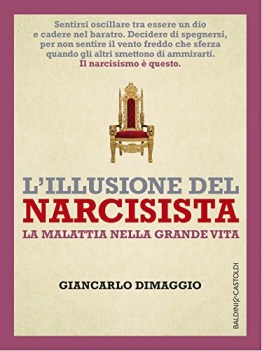 illusione del narcisista la malattia nella grande vita