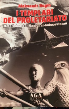 templari del proletariato metafisica del nazional-bolscevismo